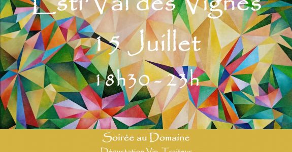 Soirée Esti’ Val des vignes 15 juillet